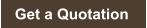 Get a Quotation
