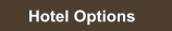 Hotel Options